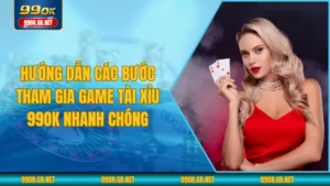 Hướng Dẫn Các Bước Tham Gia Game Tài Xỉu 99OK Nhanh Chóng