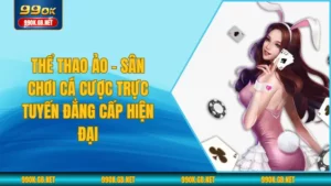 Thể Thao Ảo – Sân Chơi Cá Cược Trực Tuyến Đẳng Cấp Hiện Đại